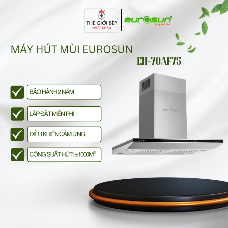 Máy Hút Mùi  Eurosun EH-70AF75 - Công Suất Hút ±1000 m³/h -Động Cơ Inverter BLDC Không Chổi Than