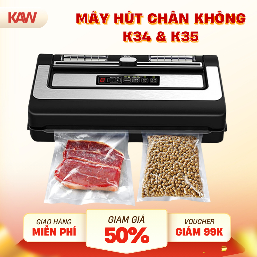 Máy hút chân không KAW K34 & K35 - Công nghệ vòi độc quyền, không kén túi, bảo quản tốt, Bảo hành 12T