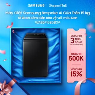 Máy Giặt Samsung Bespoke AI Cửa Trên 15 kg WA80F15B6BSV - AI Wash cảm biến bảo vệ vải, màu Đen