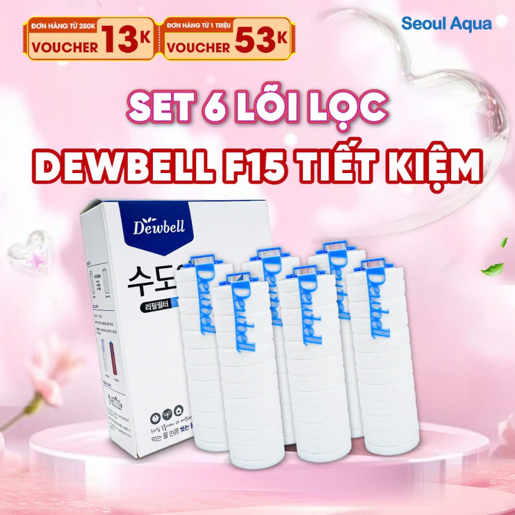 [LOẠI TIẾT KIỆM] Combo 6 lõi lọc sinh hoạt Dewbell F15 chính hãng Hàn Quốc