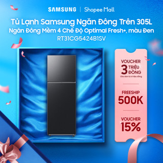 Tủ Lạnh Samsung Ngăn Đông Trên 305L RT31CG5424B1SV - Ngăn Đông Mềm 4 Chế Độ Optimal Fresh+, màu Đen
