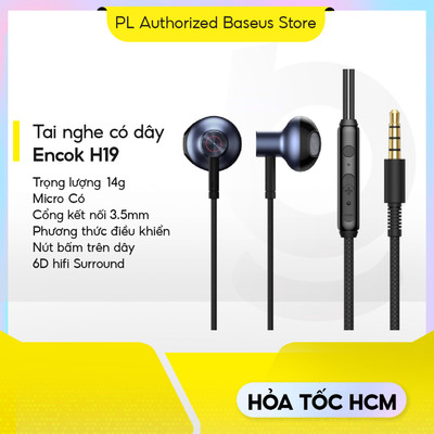 Tai nghe Baseus Encok H19 có Dây 6D Hifi Jack 3.5mm