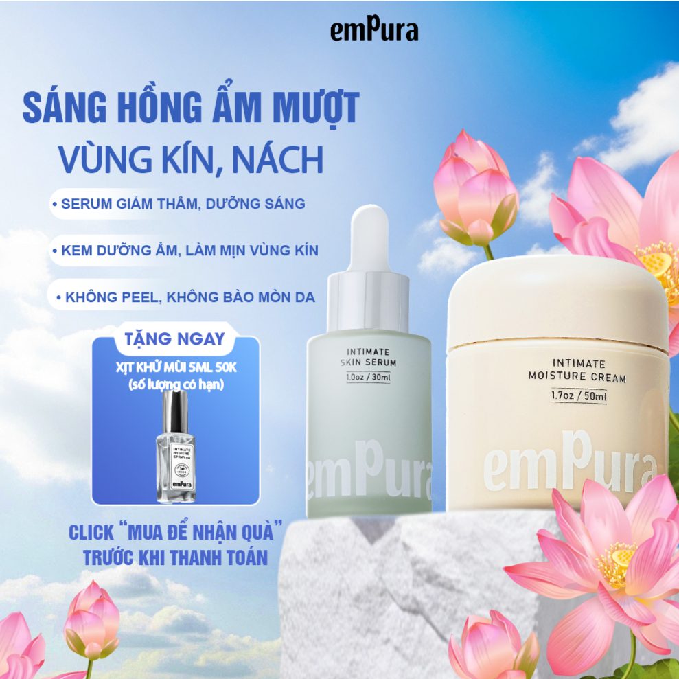 Combo Sáng Hồng Ẩm Mượt Vùng Kín EmPura Serum Mờ Thâm, Kem Dưỡng Ẩm SángDa EmPura