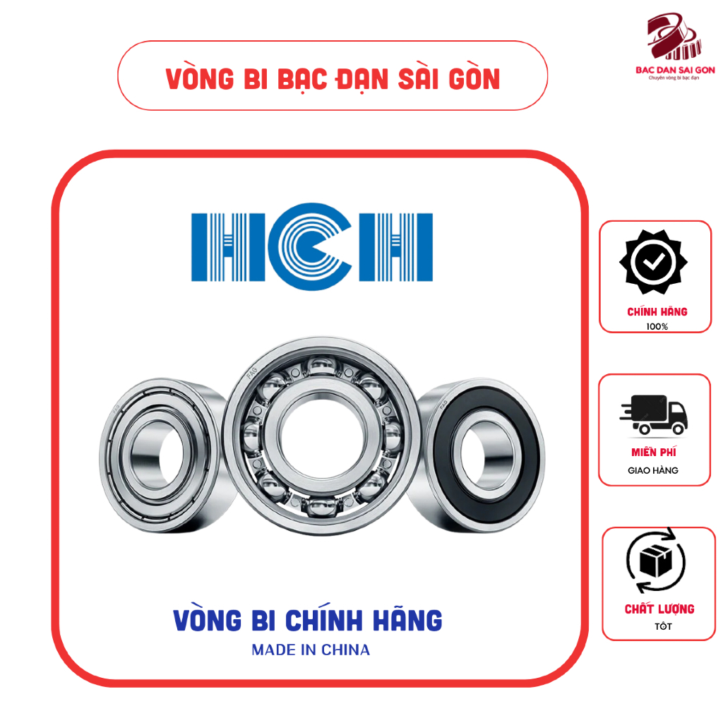 Vòng Bi Bạc Đạn HCH  6000, 6001, 6002, 6004, 6200, 6201, 6202, 6203, 6204 6205, 6300, 6301, 6302