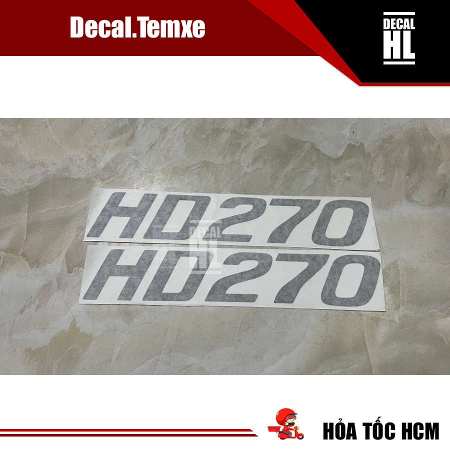 Tem chữ HD270 dán xe tải Hyundai . Tem dán xe Hyundai HD 270