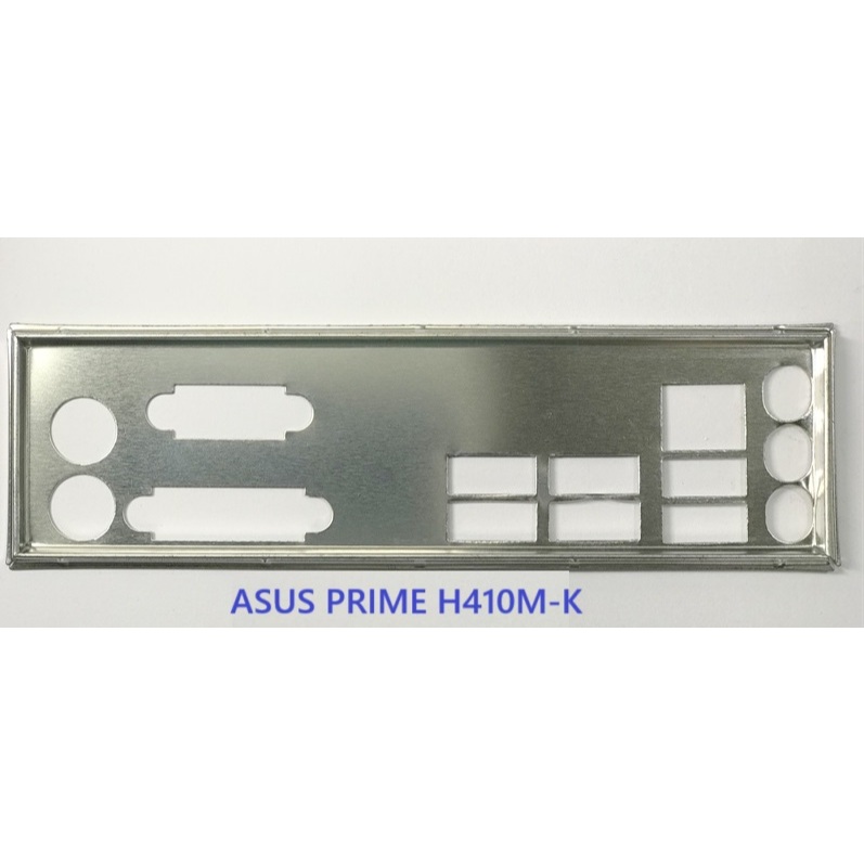 FE chặn main ASUS PRIME H410M-K (Mainboard IO Shield: 358)