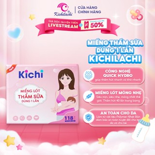 Miếng Lót Thấm Sữa Kichilachi Hộp 118 Miếng Dán Thấm Sữa Siêu Mỏng, Siêu Thấm, Chống Tràn