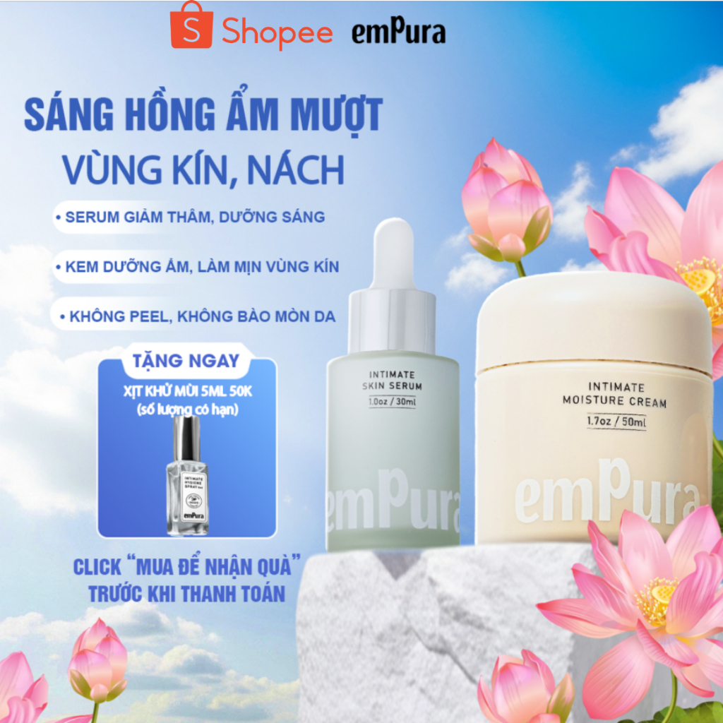 Bộ Sản Phẩm Sáng Hồng Ẩm Mượt Vùng Kín EmPura Serum Trắng Da Mờ Thâm, Kem Dưỡng Ẩm Sáng Da EmPura