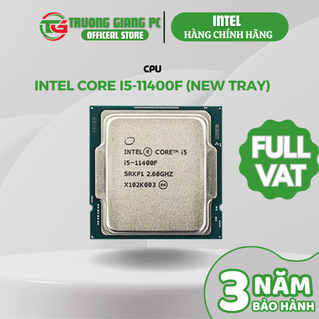 [SẢN PHẨM FULL VAT] CPU Intel Core i5 11400F l LGA 1200 - New Tray (Chưa Gồm Fan) BẢO HÀNH CHÍNH HÃN