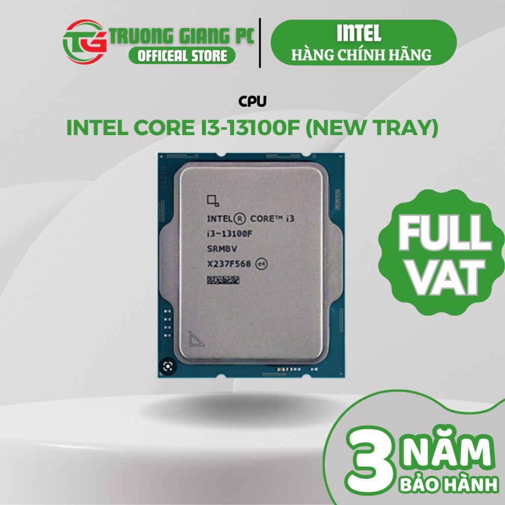 [SẢN PHẨM FULL VAT] CPU Intel Core i3 13100F l LGA 1700 New Tray (Chưa Gồm Fan) BẢO HÀNH CHÍNH HÃNG 