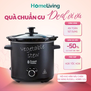 [KHAI XUÂN PHÁT LỘC] Nồi Nấu Chậm Đa Năng RUSSELL HOBBS 3.5L BH 1 Năm,Giữ Nhiệt, Healthy Kho Hầm