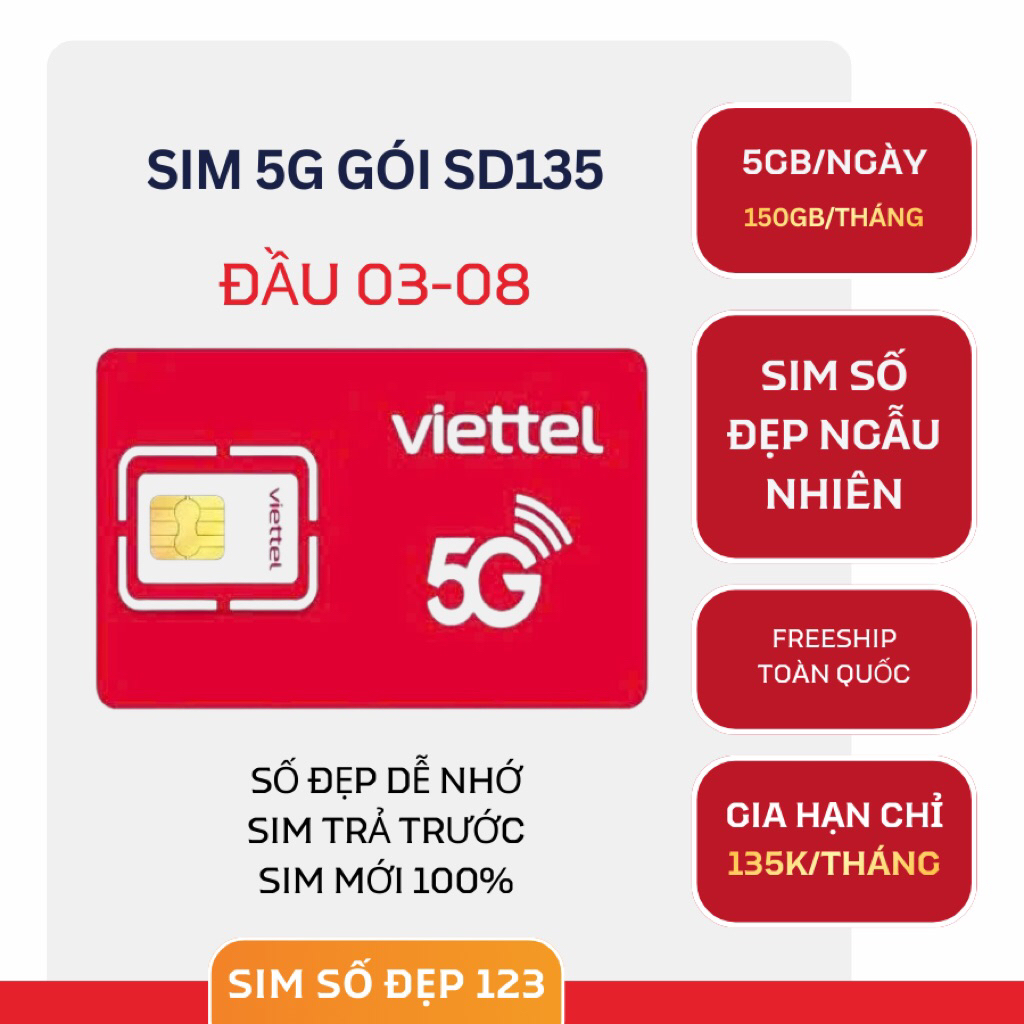 [Đầu 03-08] Sim Viettel 4G 5G Data SD135 150GB/Tháng - Sim trả trước - Sim số đẹp giao ngẫu nhiên