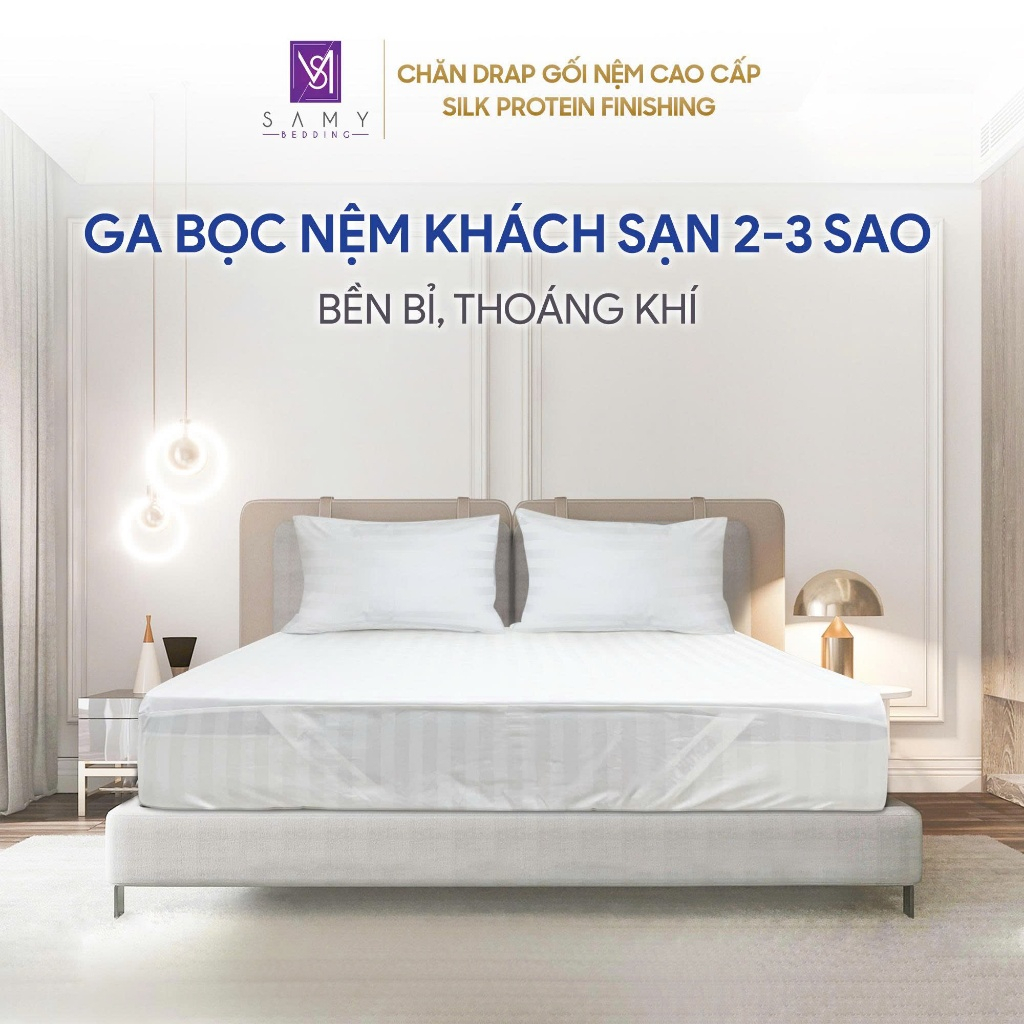 Ga bọc nệm Khách sạn 2-3 sao Samy Bedding bền bỉ, thoáng khí