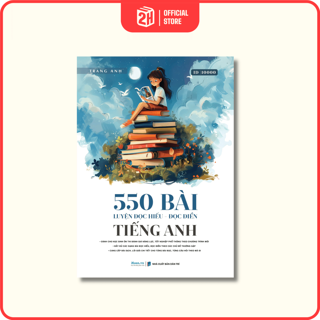 Sách 550 Bài Đọc Hiểu - Đọc Điền Tiếng Anh ôn thi ĐGNL, THPT Quốc Gia 2026 - 2H Books Moon