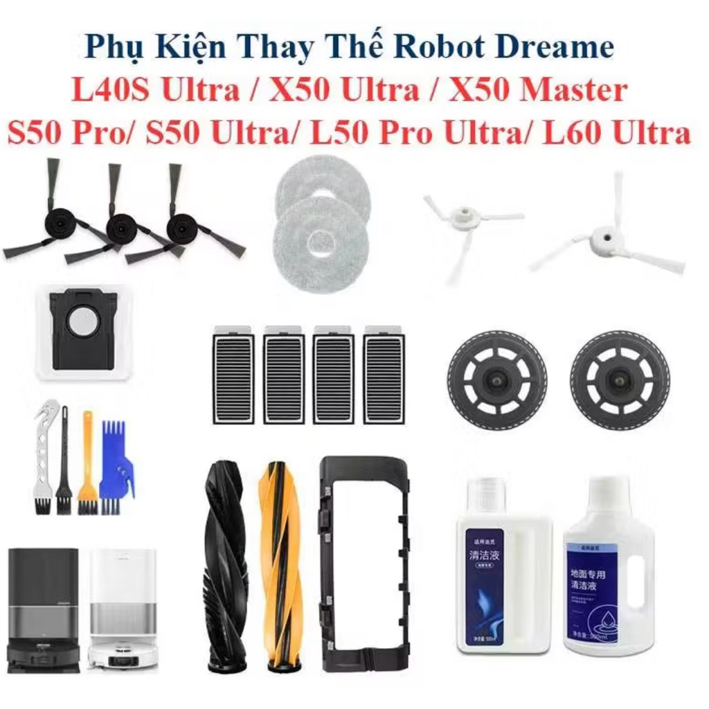 Phụ Kiện Thay Thế Robot Dreame L40S Ultra, X50 Ultra, X50 Master, S50 Pro, S50 Ultra, L50 Pro Ultra,