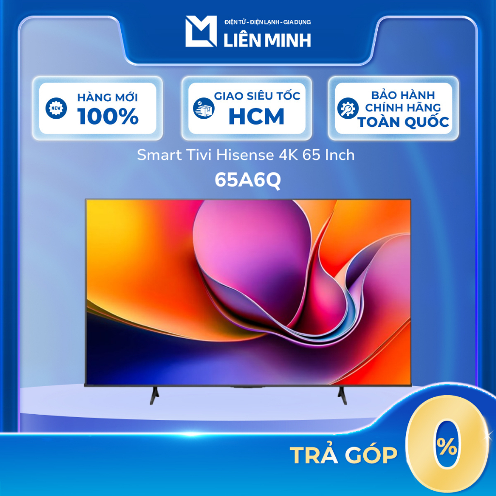 65A6Q | 55A6Q | 50A6Q | 43A6Q Smart Tivi Hisense 4K UHD [Giao Toàn Quốc]