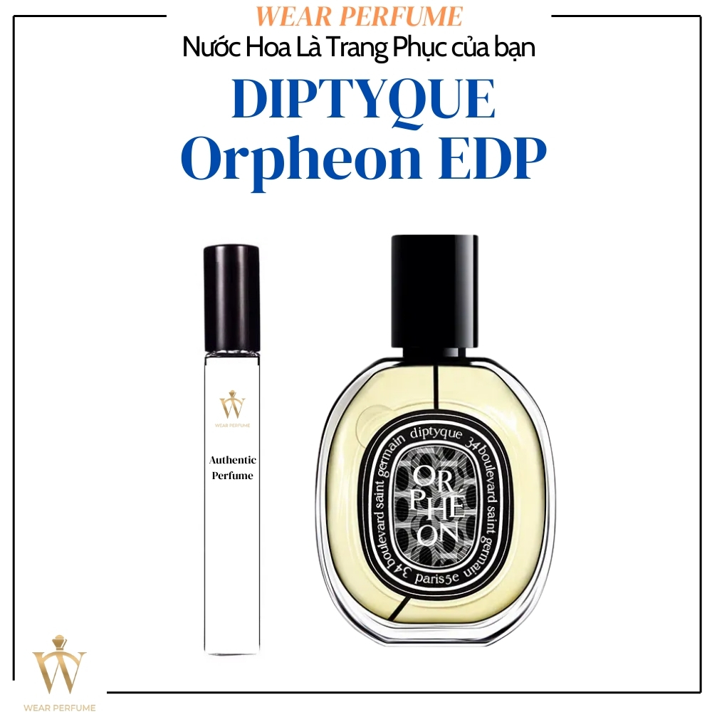 [Mẫu thử] - 10ML Nước hoa Unisex Diptyque Orpheon EDP - Wear Perfume
