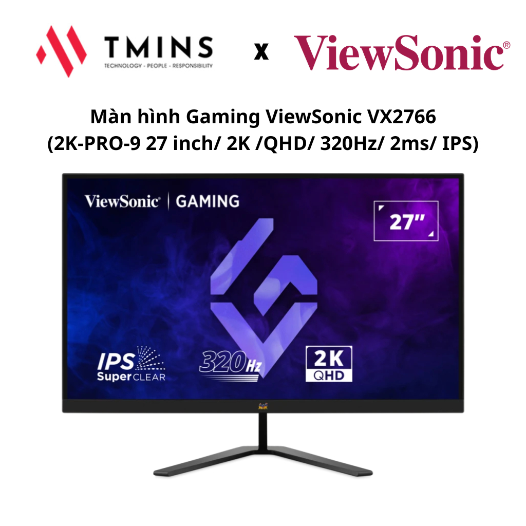 Màn hình Gaming ViewSonic VX2766 (2K-PRO-9 27 inch/ 2K /QHD/ 320Hz/ 2ms/ IPS) - Hàng  chính hãng.