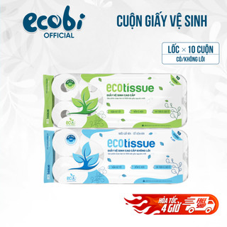 Giấy vệ sinh giấy cuộn cao cấp EcoWipes 3 lớp lốc 10 cuộn có lõi/không lõi mềm dai thấm hút tốt