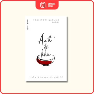 Sách Ăn Ít Để Khỏe - 1 Bữa Là Đủ Sao Phải Cần 3 (Tái Bản 2024) - 2H Books