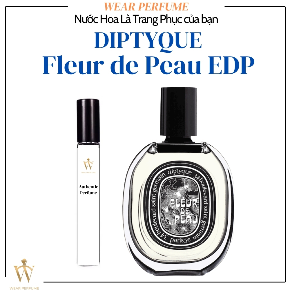 [Mẫu thử] - 10ML Nước hoa Unisex Diptyque Fleur de Peau EDP - Wear Perfume