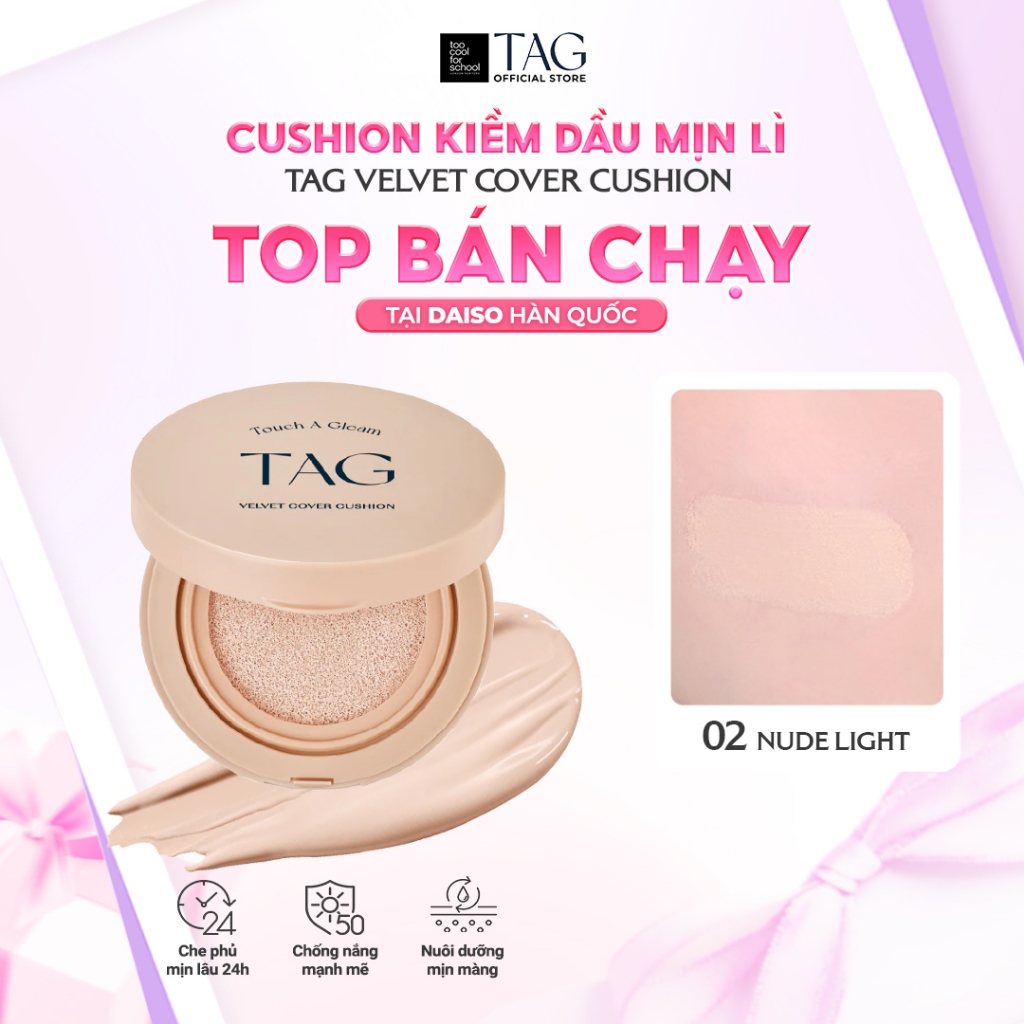 [TAG Việt Nam] Phấn Nước Kiềm Dầu Mịn Lì Chống Nắng SPF 50+ PA+++ TAG Velvet Cover 15g
