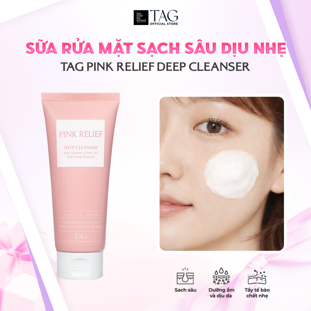 [TAG Việt Nam] Sữa Rửa Mặt Làm Sạch Sâu Dịu Nhẹ TAG Pink Relief Deep Cleanser 150ml