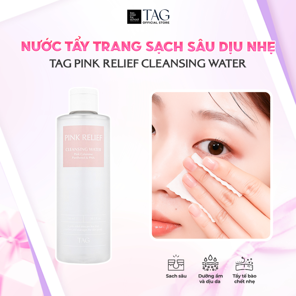 [TAG Việt Nam] Nước Tẩy Trang Dịu Nhẹ, Cấp Ẩm, Phục Hồi Da TAG Pink Relief Cleansing Water 300ml