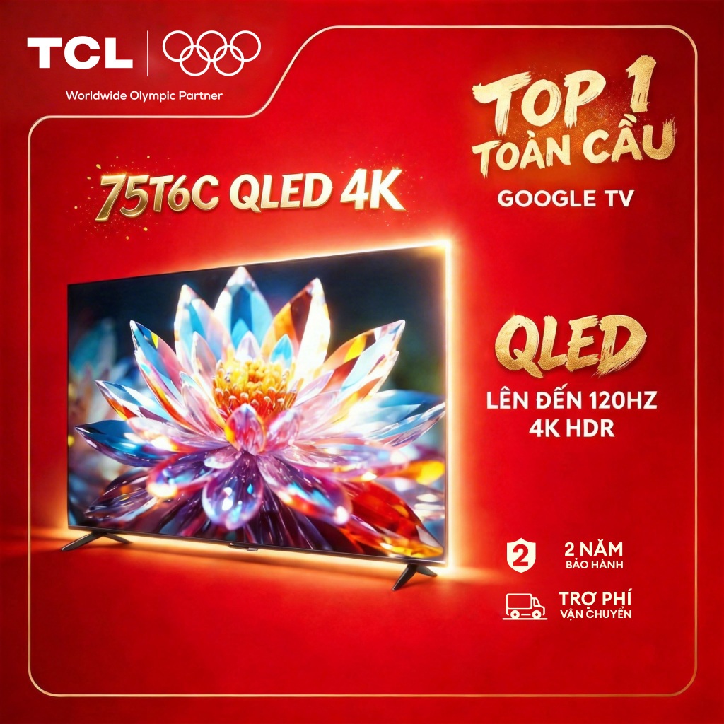 【QLED 4K】75inch,4K Google TV TCL 75T6C, Lắp đặt 0Đ HN HCM,HDR10+,Tần số quét 120Hz,Dolby Atmos