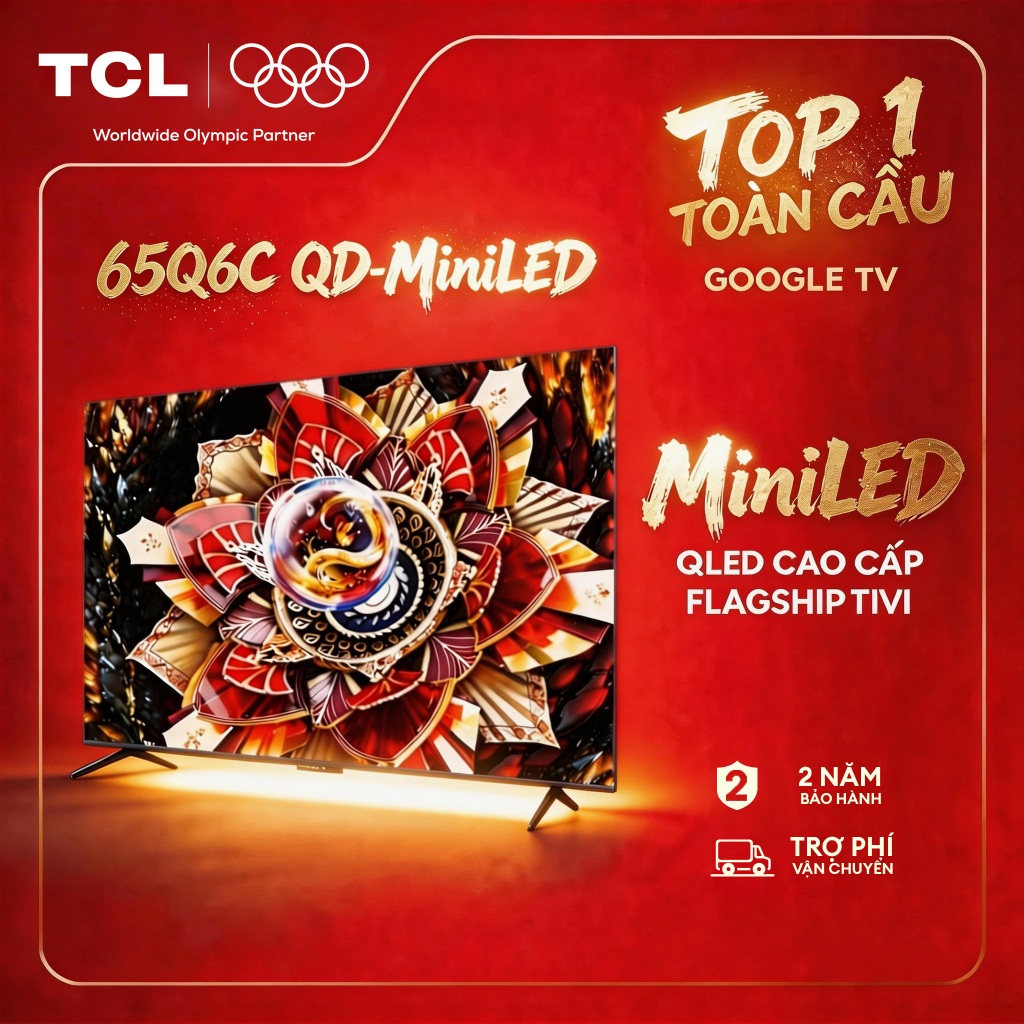 【QD-Mini LED】65inch + TV QLED Cao Cấp, 4K Google TV TCL 65Q6C,Lắp 0Đ HN HCM,HDR10+,Quét 144Hz