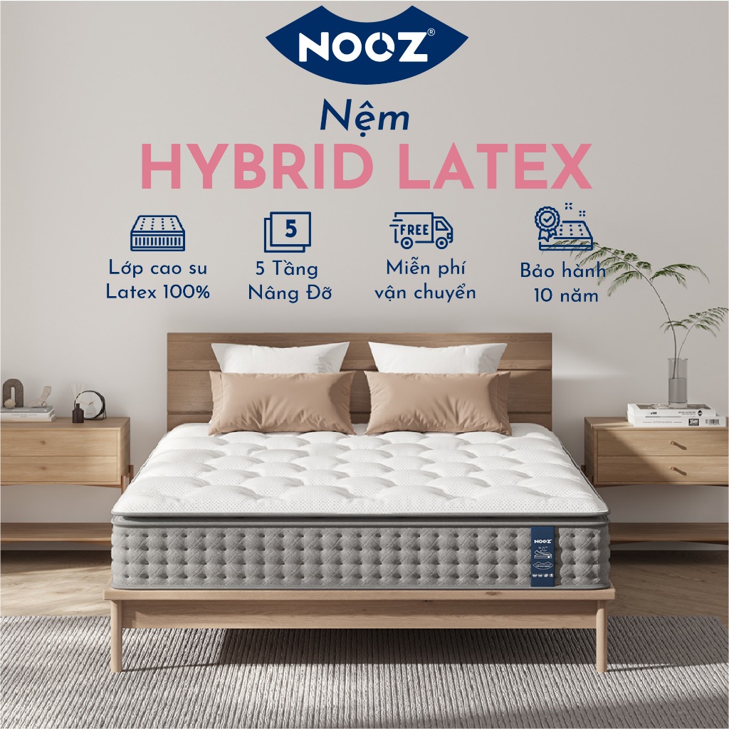 Đệm NOOZ Hybrid Latex 100% Cao Su Thiên Nhiên Lò Xo Túi Độc Lập