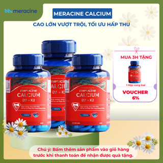 COMBO 3 Canxi hữu cơ từ tảo biển Meracine Calcium D3K2 giúp xương, răng chắc khỏe, hỗ trợ phát triền chiều cao (60 viên)