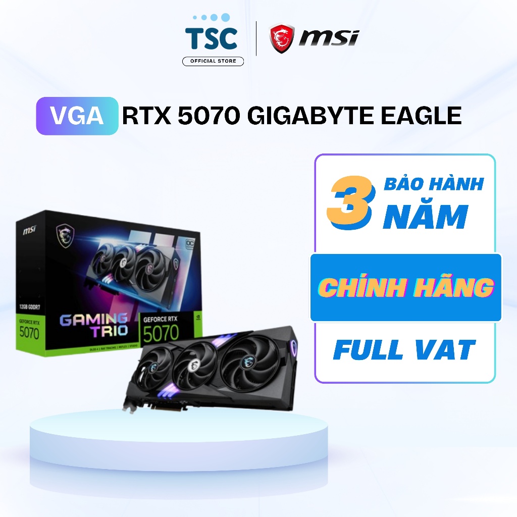 [Full VAT] VGA Card màn hình RTX 5070 Msi Gaming Trio 12G - Bảo hành 36 tháng