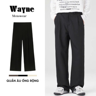 Quần Tây Nam Ống Rộng WAYNE MEN, Quần Âu Nam Dáng Suông Phong Cách Hàn Quốc Trẻ Trung Năng Động