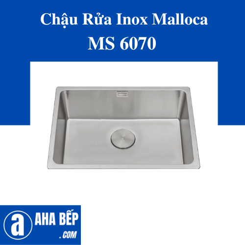Chậu Rửa Inox Malloca MS 6070