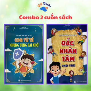 Sách - Combo 2 cuốn sách Con Tử Tế Nhưng Đừng Dại Khờ + Đắc Nhân Tâm Cho Trẻ