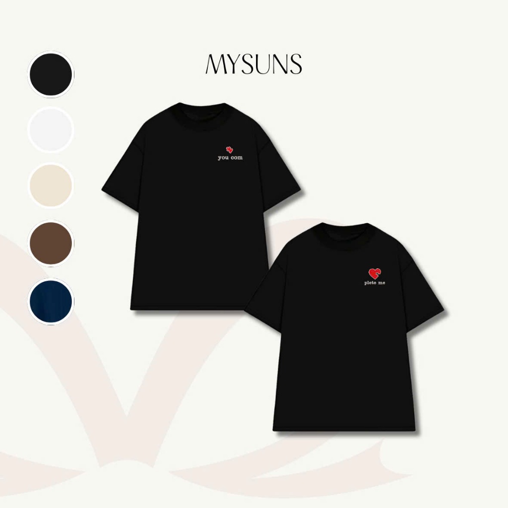 MYSUNS - Áo Thun Đôi thêu You come-Plete me, Áo phông unisex cho nam nữ thêu Chữ, Áo đôi thêu cotton