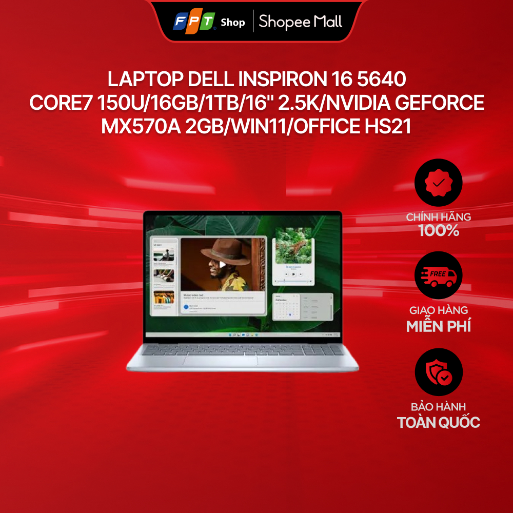 [Chỉ GH tận nơi] Laptop Dell Inspiron 16 5640 Core7 150U/16GB/1TB/16" 2.5K/Nvidia GeForce MX570A 2GB