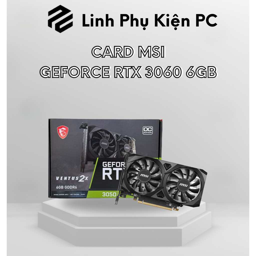 Card Màn Hình MSI RTX 3050 Ventus 2X 6G OC – VGA 6GB GDDR6, 2 Quạt Tản Nhiệt, Chính Hãng