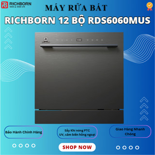 Máy rửa bát Richborn 12 Bộ RDS6060MUS thương hiệu Hàn Quốc