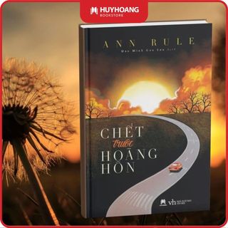 Sách - Chết Trước Hoàng Hôn, Sách trinh thám, Phá án, Tâm lý tội phạm