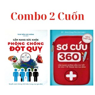 Sách - Sơ Cứu 360 + Cẩm Nang Sức Khỏe Phòng Chống Đột Quỵ