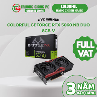 [SẢN PHẨM FULL VAT] VGA Card màn hình Colorful GeForce RTX 5060 NB DUO 8GB-V- BẢO HÀNH CHÍNH HÃNG 36 THÁNG
