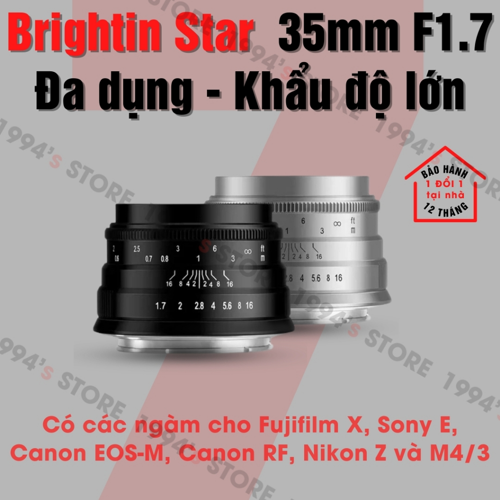Ống Kính Brightin Star 35mm F1.7 - Lens đa dụng cho Sony, Fujifilm, Canon EOS-M, Canon RF, Nikon và 