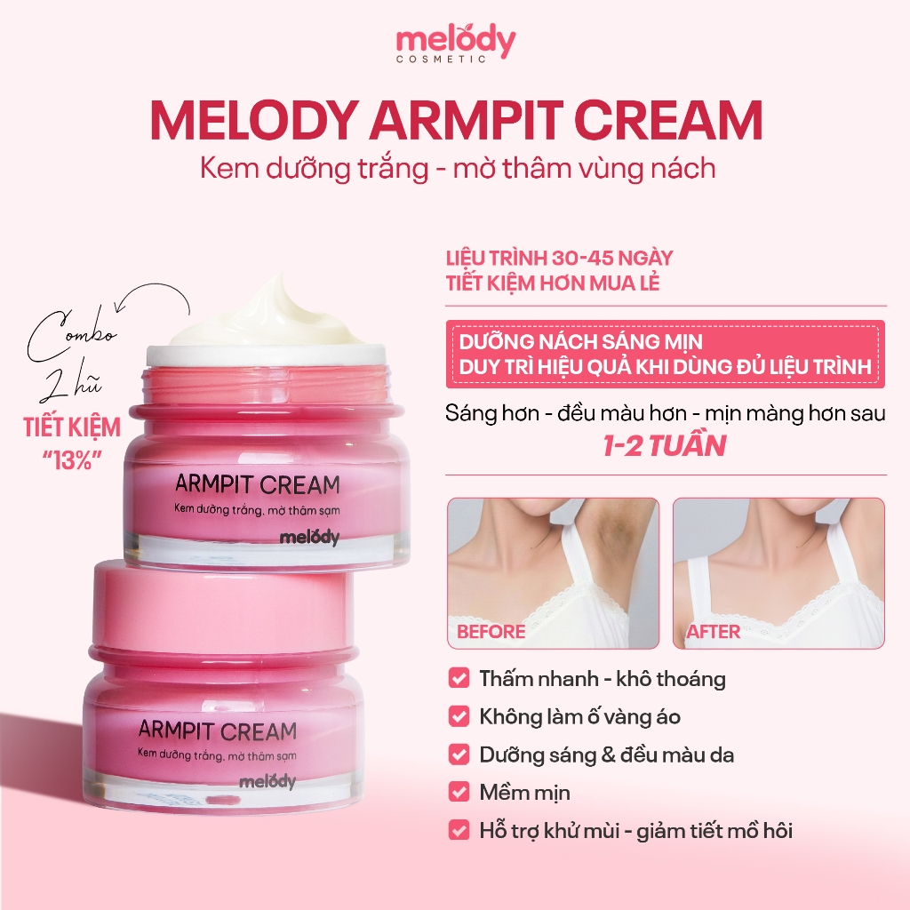 Combo 2 Kem Giảm Thâm Nách ARMPIT CREAM MELODY- Dưỡng Trắng, Thu Nhỏ Lỗ Chân Lông Sau 2 Tuần Sử Dụng