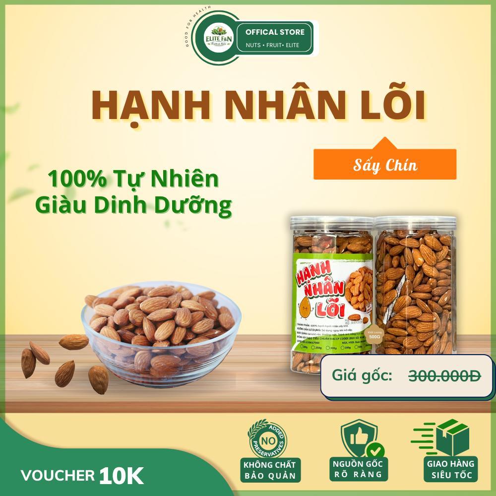 Hạt Hạnh Nhân Rang Sấy Chín Nguyên Vị Giòn Thơm, Giảm Cân Giữ Dáng, Phù Hợp Eat Clean Elite_fn