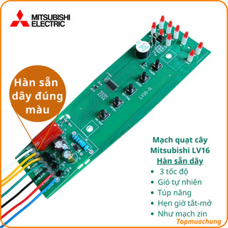 Mạch quạt cây Mitsubishi LV16 cao cấp (Mạch quạt đứng).