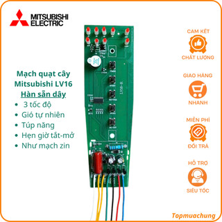Mạch quạt cây Mitsubishi LV16 cao cấp (Mạch quạt đứng).