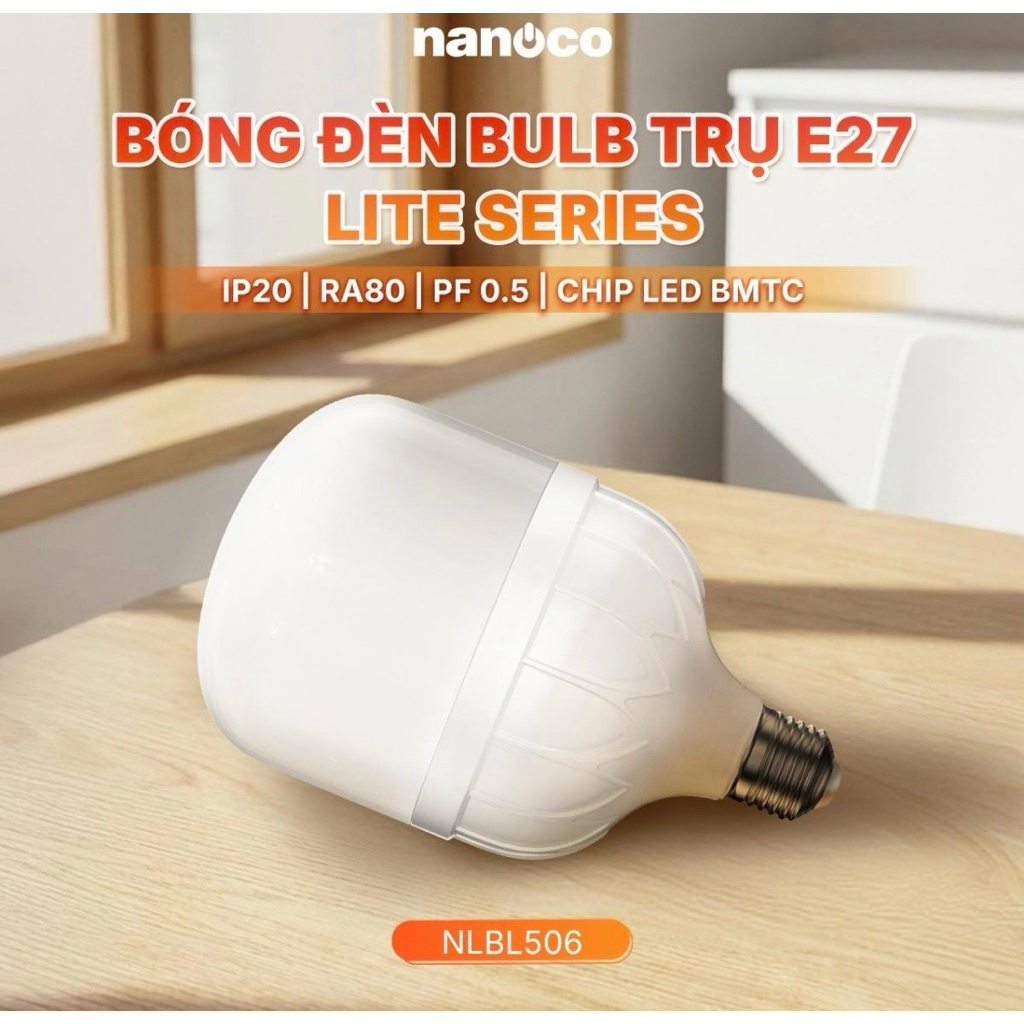 Bóng đèn Bulb trụ E27 - Lite Series Nanoco
