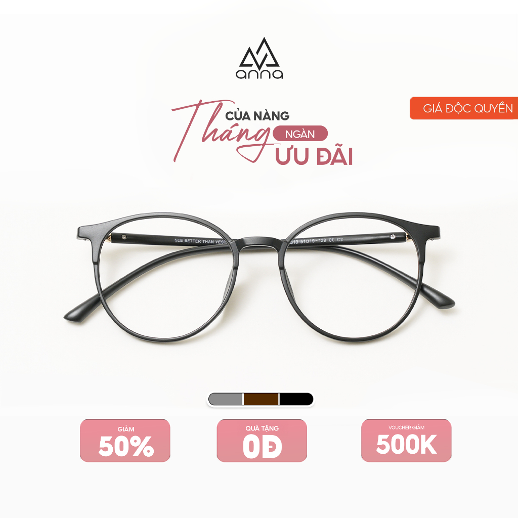 Gọng kính mắt thời trang nam nữ ANNA dáng tròn cá tính chất liệu nhựa dẻo 513
